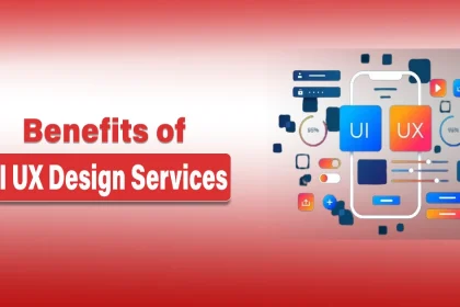 Benefits of UI UX Design Services