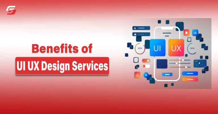 Benefits of UI UX Design Services