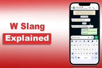 W Slang Explained