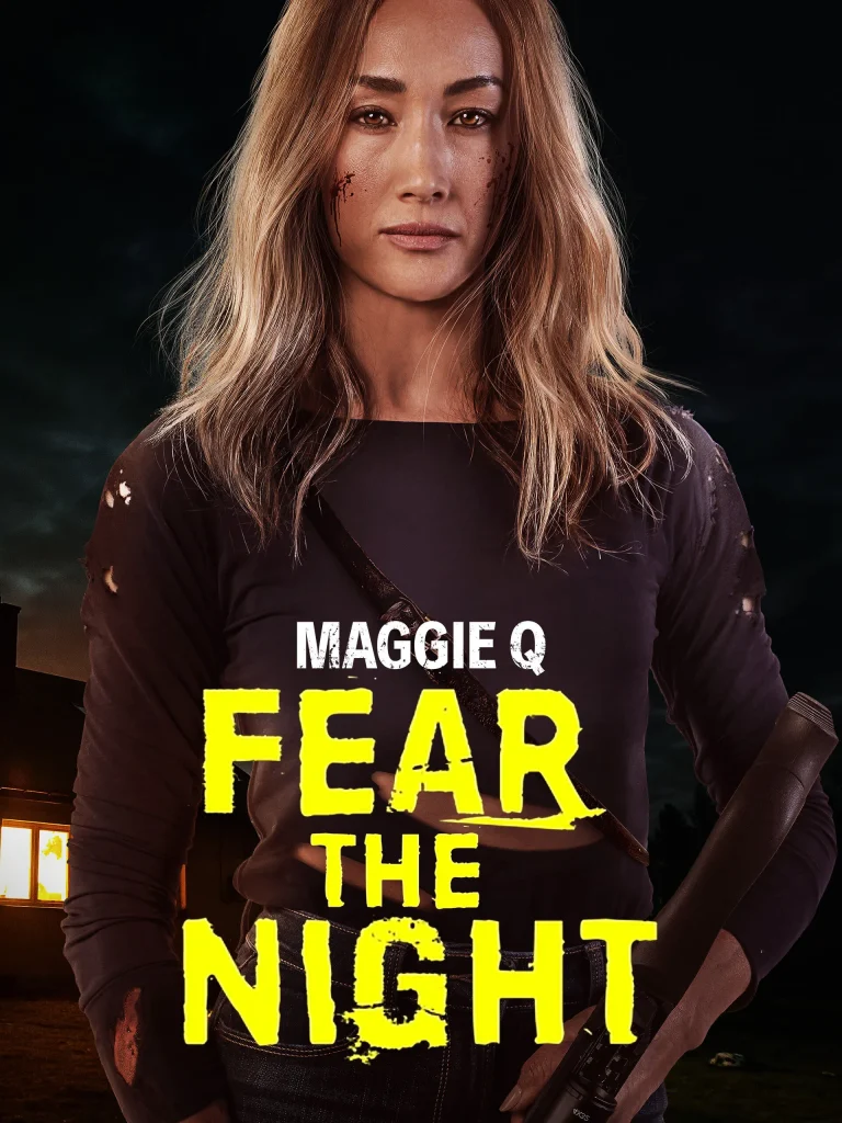 Fear the Night Movie Poster Featuring - Maggie Q as Tess