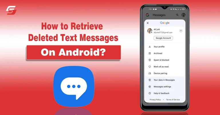 How to Retrieve Deleted Text Messages on Android?