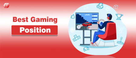 Best Gaming Position