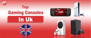 Top 5 Gaming Consoles in the UK Top Gaming Consoles in UK