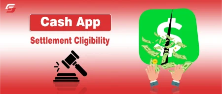 cash app settlement eligibility criteria