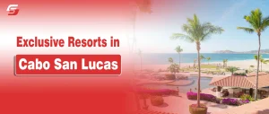 Explore Exclusive Resorts in Cabo San Lucas in 2026: A Beginner’s Guide Explore Exclusive Resorts in Cabo San Lucas