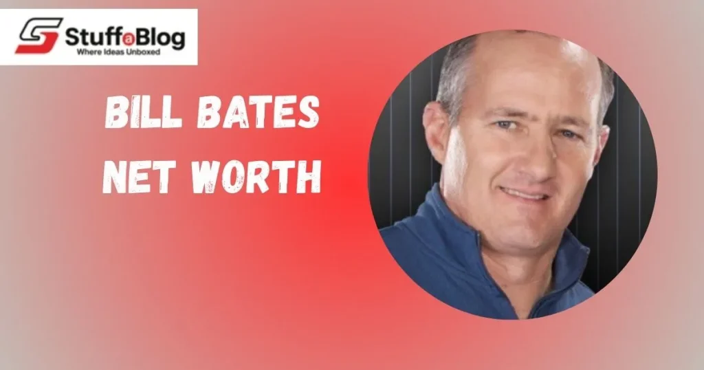 Bill Bates Net Worth