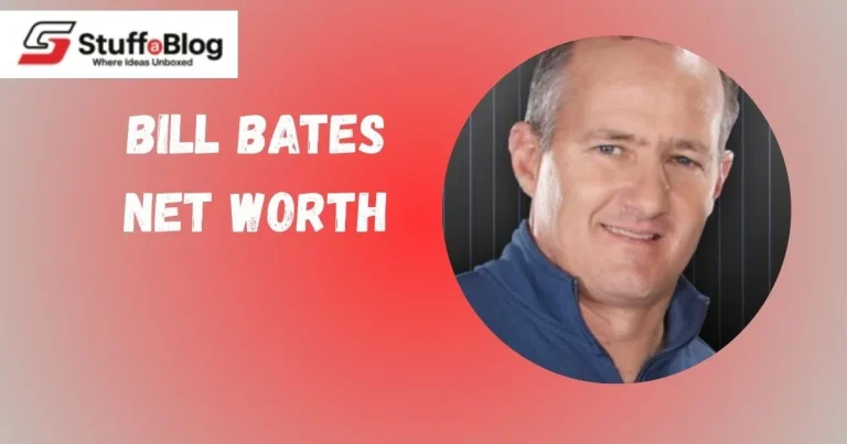 Bill Bates Net Worth, Bio, Family, Personal And Professional Life, Career, And More Bill Bates Net Worth