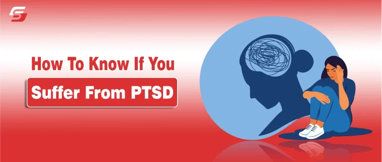 How To Know If You Suffer From PTSD
