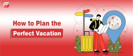 How to plan the perfect vacation in 2026 with step-by-step travel planning