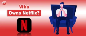 Netflix logo on a red background with the text Who Owns Netflix, highlighting its public ownership and institutional investors.