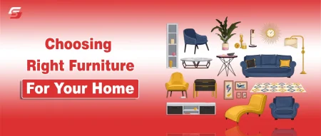The Significance of Choosing the Right Furniture For Your Home