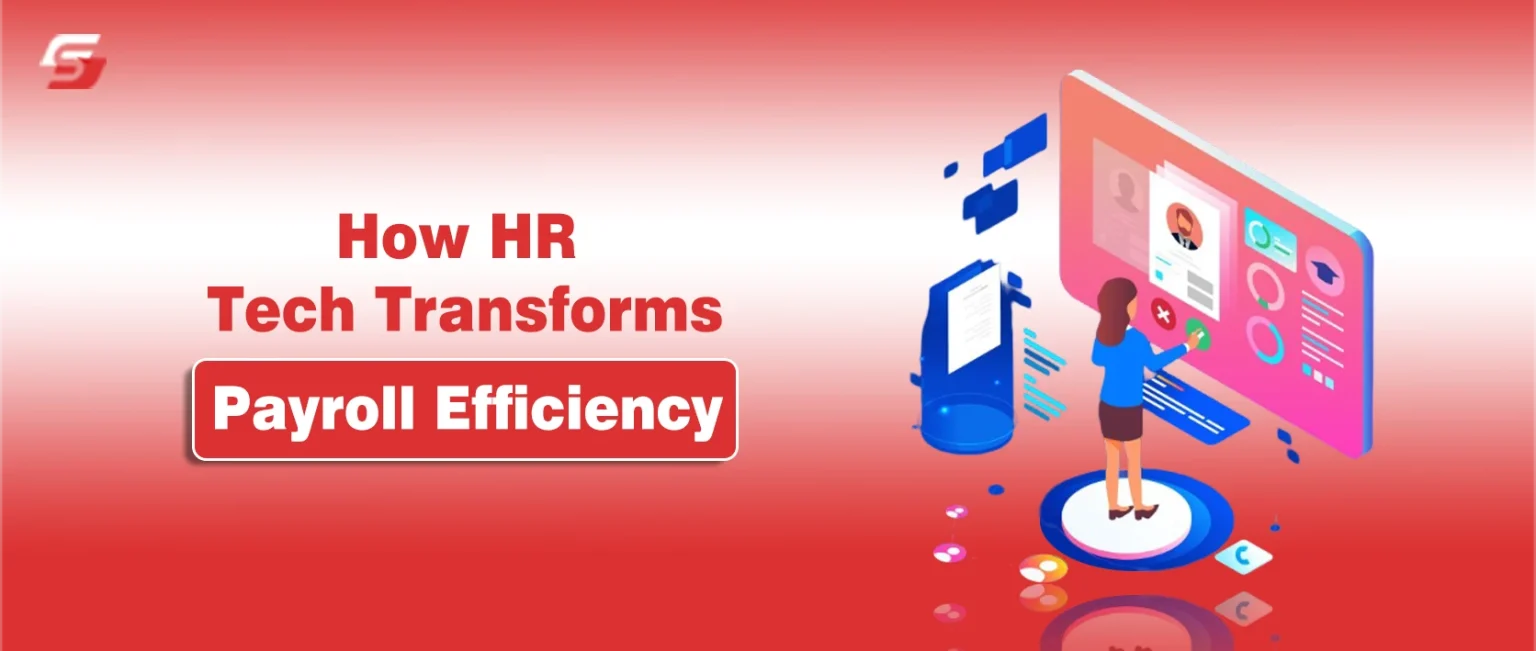 How HR Tech Transforms Payroll Efficiency? How HR Tech Transforms Payroll Efficiency