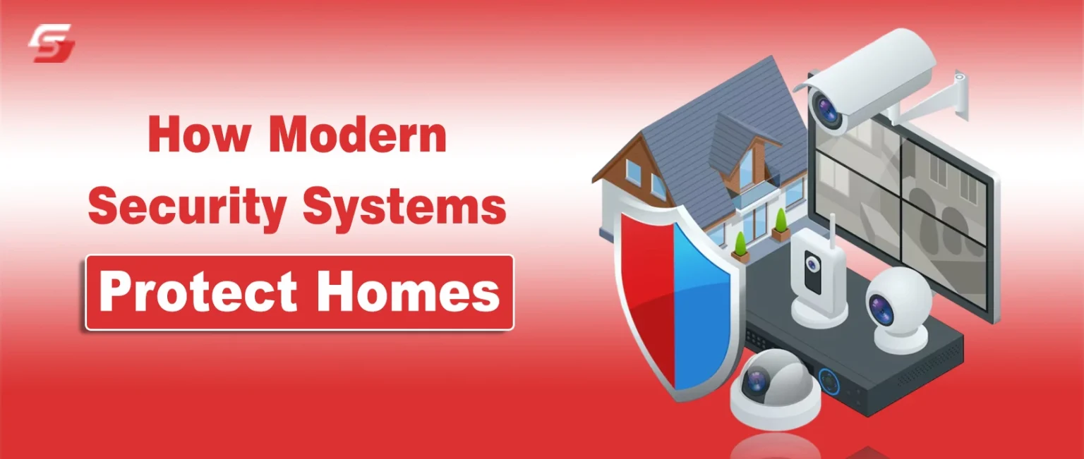 How Do Modern Security Systems Protect Homes How Modern Security Systems Protect Homes