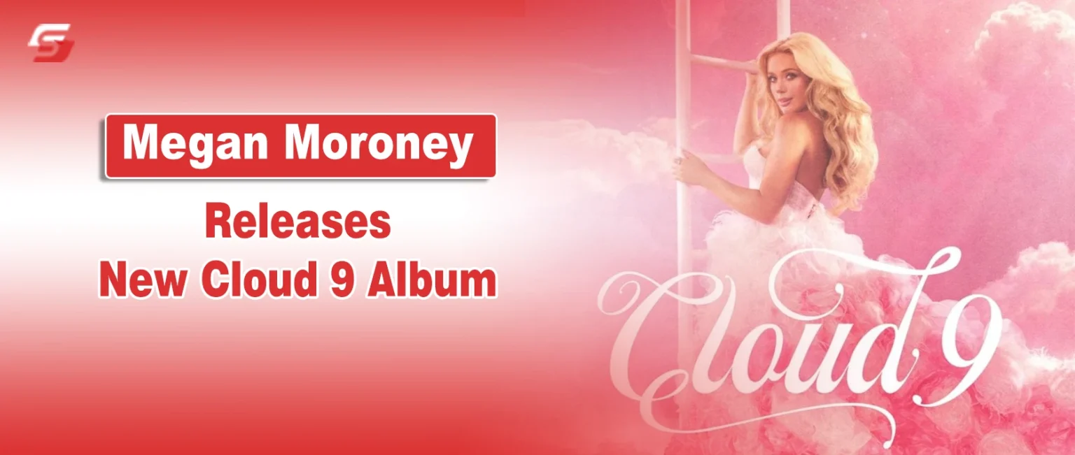 Megan Moroney portrait with "Megan Moroney Releases New Cloud 9 Album" text over a signature pink background.