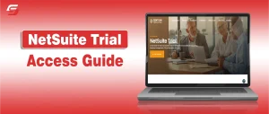 NetSuite Trial Access: How to Get It