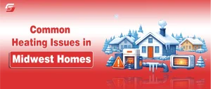 Common Heating Issues in Midwest Homes (and How to Fix Them)