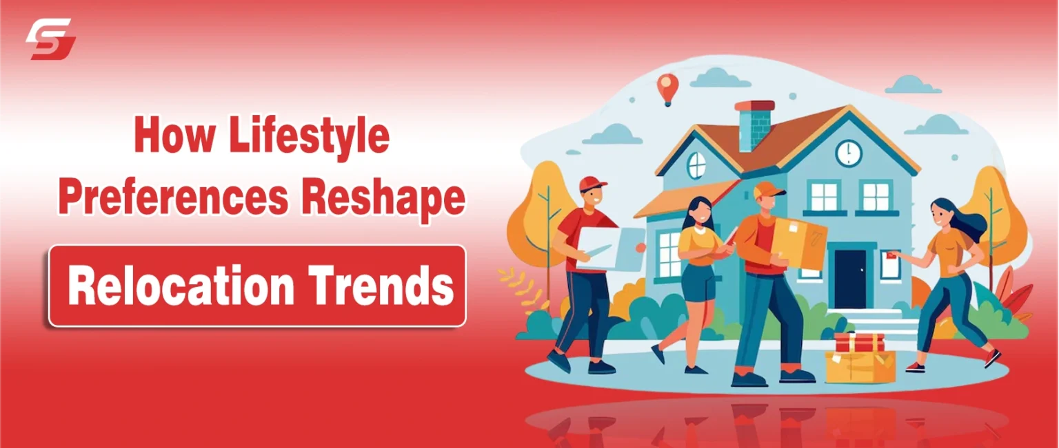 Illustration of people carrying boxes in front of a house, with text “How Lifestyle Preferences Reshape Relocation Trends,” set against a cheerful background with trees, clouds, and a hot air balloon.