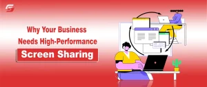 Why Your Business Needs High-Performance Screen Sharing for Real-Time Success - Digital illustration of two professionals sharing screens across laptops with overlapping windows on a red gradient background.