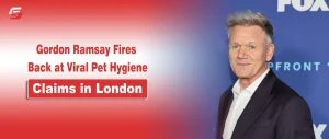 Gordon Ramsay Fires Back at Viral Hygiene Claims Involving Pet in a London Eatery Chef Gordon Ramsay Fires Back At Eatery Pet Training Pad Video